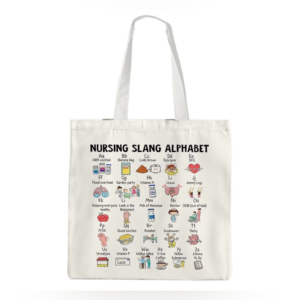 Nursing Slang Alphabet Canvas Tote/Fun Nurses Gift/Appreciation/Graduation NWT